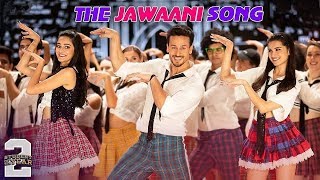 the jawani song  ye jawani hai diwani  students of the year 2  gili gili akha  tiger shroff song [upl. by Nojid]