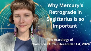 Understanding this Mercury Retrograde Cycle The Astrology of November 18thDecember 1st 2024 [upl. by Ahcrop886]