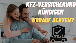 🤔KFZ Versicherung kündigen  worauf achten 2024 [upl. by Jeni]