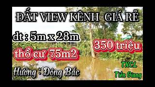 NEW 259  💥❤ Đất view kênh giá rẻ 350 triệu diện tích 5m x 28m thổ cư 75m đường xe hơi 7 chỗ [upl. by Wj]