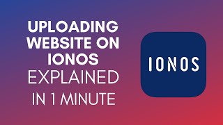 How To Upload Website On IONOS 2024 [upl. by Akinet]