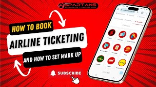 HOW TO BOOK AIRLINE TICKET amp How to Set your Mark up Spartans Worldwide [upl. by Valleau]