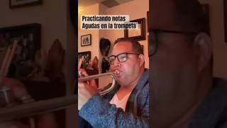 Practicando notas agudas en la trompeta trumpet trompetista trumpetplayer [upl. by Caddric]