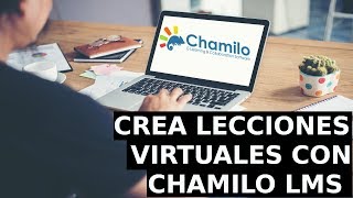 TUTORIAL elearning Crear lecciones en Chamilo LMS [upl. by Imekawulo937]