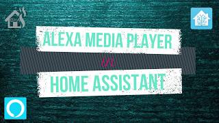 Alexa Media Player in Home Assistant [upl. by Alemahs]