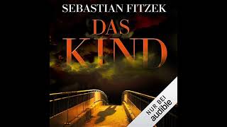 Das Kind von Sebastian Fitzek  Kostenloses Hörbuch [upl. by Lang]