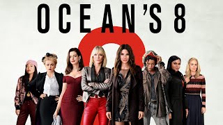 Oceans Eight 2018  trailer [upl. by Ahtera]