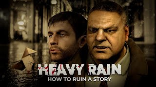 Heavy Rain  How to Ruin a Story [upl. by Astraea]