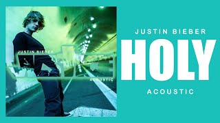 Justin Bieber  Holy Acoustic feat Chance The Rapper [upl. by Gilburt]