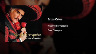 Vicente Fernández ― Estos Celos ⦙ 𝙀𝙥𝙞𝙘𝙚𝙣𝙩𝙧𝙤 [upl. by Ednil]