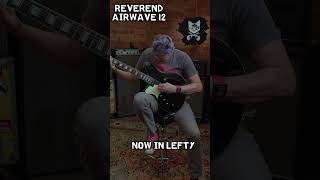 Two Left Hands Bs Attempt at the Reverend Lefty Airwave 12String [upl. by Adias]