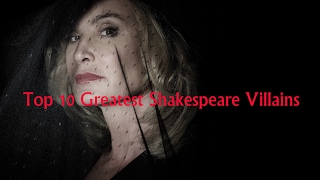 Top 10 Greatest Shakespeare Villains in The World [upl. by Vieva]