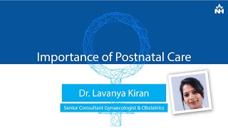 What is Postnatal Care and Importance of Postnatal Care  Dr Lavanya Kiran [upl. by Akyre]