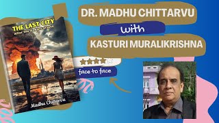 FACE TO FACE WITH SCIENCE FICTION WRITER MADHU CHITTARVU WITH MURALI KASTURI [upl. by Aizirtap510]