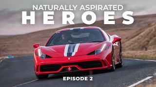 Ferrari 458 Speciale  The Last of its Kind  Naturally Aspirated Heroes Ep 2 [upl. by Fifi]