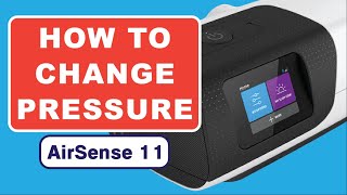 How to Change Pressure on ResMed Airsense 11  Change Pressure on your CPAP Machine [upl. by Halli77]