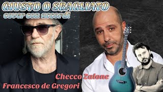 De Gregori e Checco Zalone  GIUSTO O SBAGLIATO Cover con Accordi [upl. by Lyrac]