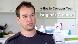 6 Tips to Help You Conquer Your Isagenix Cleanse [upl. by Nnyleak556]