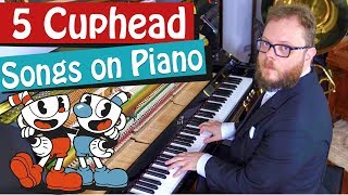 5 Cuphead Songs on Piano [upl. by Arvonio977]