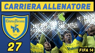 INIZIA LA CHAMPIONS 27 CARRIERA ALLENATORE CHIEVO  FIFA 14 Gameplay ITA [upl. by Alvarez]