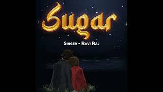 sugar [upl. by Acirej]