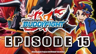 Episode 15 Future Card Buddyfight X Animation [upl. by Allevon]