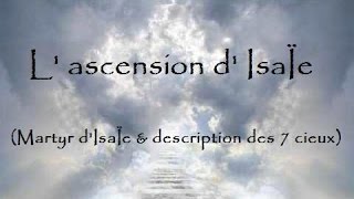 L ascension dIsaÏe  Livre Apocryphe  Complet en français RARE [upl. by Mala]