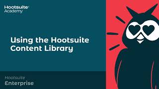 How to Use the Hootsuite Content Library [upl. by Tama633]