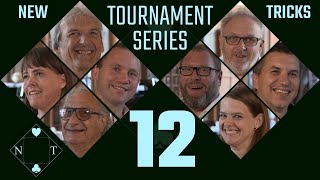 The New Tricks Tournament Series Episode 12 [upl. by Nivrek386]