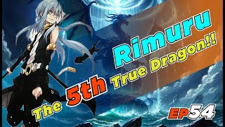 EP54 Rimuru The 5th True Dragon [upl. by Doniv]