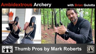 Ambidextrous Archery Thumb Pros from Mark Roberts [upl. by Lilhak]