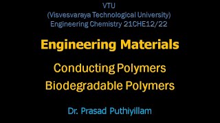 Conducting Polymers Biodegradable Polymers VTU Engineering Chemistry 21CHE1222 [upl. by Nahttam]