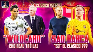 EL CLASICO WORLD REAL CÓ SỰ TRỞ LẠI CỦA QUÂN BÀI TẨY SAO BARCA TỪ CHỐI RA SÂN [upl. by Ennaillij]