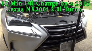 10 Min Oil Change on a 2015 Lexus NX200t with the 20l Turbo Engine [upl. by Nair]