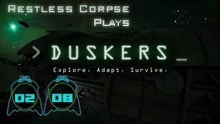 Lets Play DUSKERS  Series 2 Part 8  OUTSMARTED [upl. by Earezed]