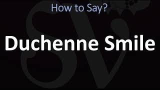 How to Pronounce Duchenne Smile CORRECTLY [upl. by Yerxa]