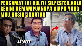 Pengamat ini kuliti Silfester kalo begini kemampuannya siapa yang mau kasih jabatan [upl. by Bikales970]