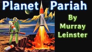 Pariah Planet by Murray Leinster read by Mark Nelson complete unabridged audiobook [upl. by Ityak]