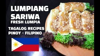 Lumpiang Sariwa  Fresh Lumpia Wrapper  Fresh Spring Rolls  Filipino Recipes  Tagalog [upl. by Auhsohey]