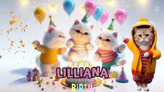 LILLIANA HAPPY BIRTHDAY SONG  HAPPY BIRTHDAY LILLIANA  Happy Birthday With Cat Names [upl. by Auqenes]