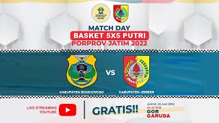 🔴PORPROV  VII JATIM 2022  Basket 5x5 Putri  Kabupaten Bondowoso vs Kabupaten Jember [upl. by Sikorski]