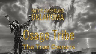 Osage Nation The Land Owner of America [upl. by Gainer]