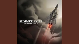 Unheralded Ace Original quotSummer Skiesquot Soundtrack [upl. by Marcela276]