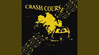 Crash Course Slowed [upl. by Martres]