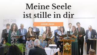 Meine Seele ist stille in dir  Chorlied  Konferenz 2024 [upl. by Atekal930]