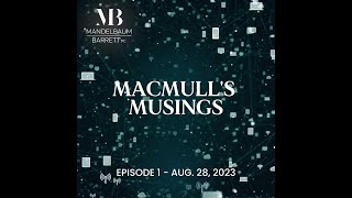 MacMulls Musings  Episode 1 [upl. by Nayar50]