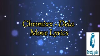 Chronixx  Dela Move Lyrics [upl. by Marcelle]