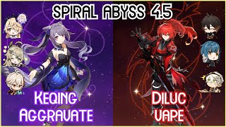 NEW Spiral Abyss 45  C0 Keqing Aggravate x C0 Diluc Vape  Floor 12 Full Star Clear [upl. by Wahl]