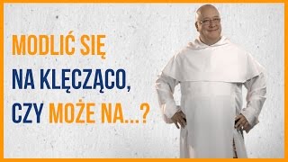 Modlić się na klęcząco a może na [upl. by Soloman430]