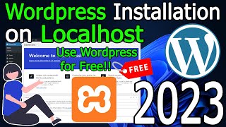 How to Install WordPress in Xampp Localhost on Windows 1011  2023 Update [upl. by Wettam417]